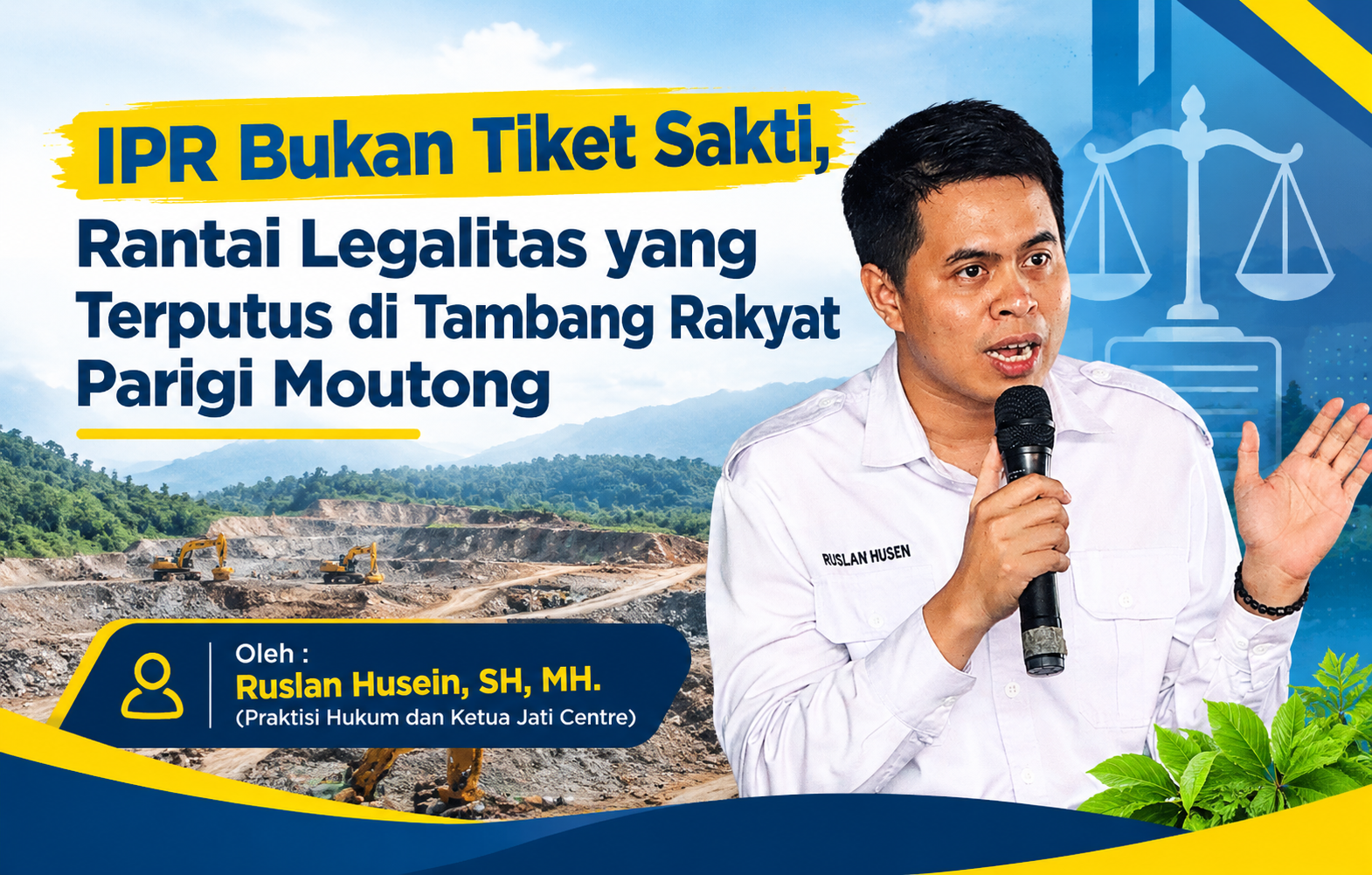 IPR Bukan Tiket Sakti, Rantai Legalitas yang Terputus di Tambang Rakyat Parigi Moutong
